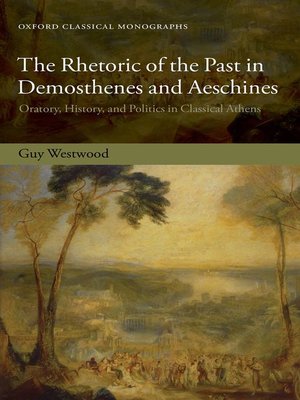 cover image of The Rhetoric of the Past in Demosthenes and Aeschines